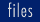 files
